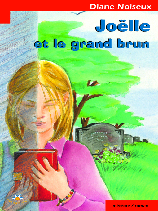 Title details for Joëlle et le grand brun by Diane Noiseux - Available
